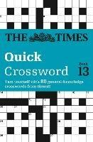The Times Quick Crossword Book 13: 80 World-Famous Crossword Puzzles from the Times2