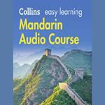 Easy Mandarin Chinese Course for Beginners: Learn the basics for everyday conversation (Collins Easy Learning Audio Course)