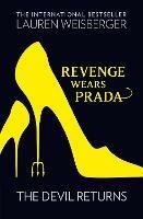 Revenge Wears Prada: The Devil Returns - Lauren Weisberger - cover