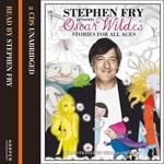 Children’s Stories by Oscar Wilde (Stephen Fry Presents)