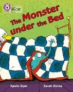 The Monster Under the Bed: Band 11/Lime