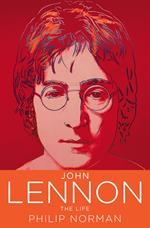 John Lennon: The Life