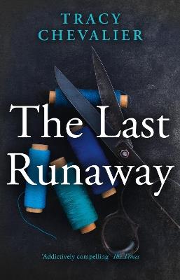 The Last Runaway - Tracy Chevalier - cover