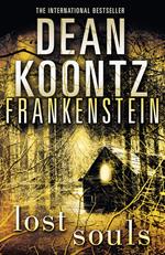 Lost Souls (Dean Koontz’s Frankenstein, Book 4)