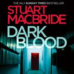 Dark Blood: The sixth Logan McRae thriller No.1 in Sunday Times bestseller Scottish detective crime series (Logan McRae, Book 6)