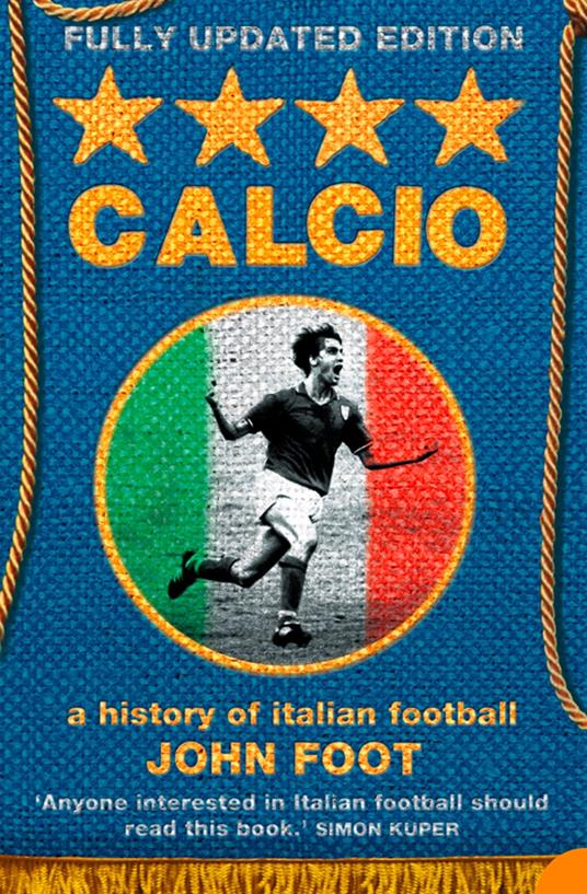 Calcio: A History of Italian Football