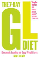 The 7-Day GL Diet: Glycaemic Loading for Easy Weight Loss