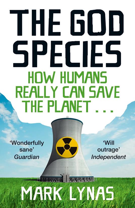 The God Species: How Humans Really Can Save the Planet...