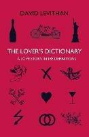 The Lover’s Dictionary: A Love Story in 185 Definitions