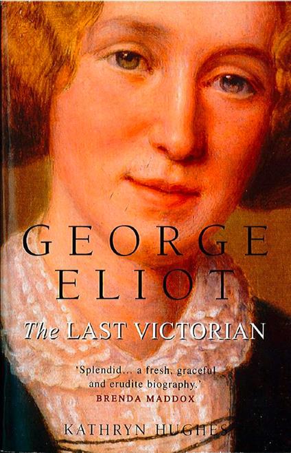 George Eliot: The Last Victorian (Text Only)