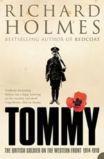 Tommy: The British Soldier on the Western Front