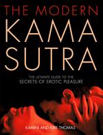 The Modern Kama Sutra: An Intimate Guide to the Secrets of Erotic Pleasure