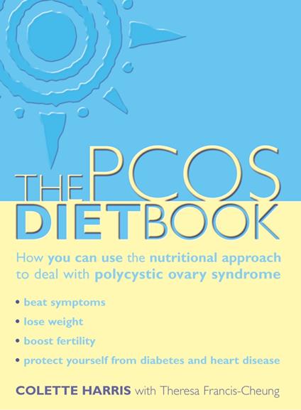 PCOS Diet Book: How you can use the nutritional approach to deal with polycystic ovary syndrome