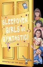 Sleepover Girls Go Gymtastic! (The Sleepover Club, Book 47)