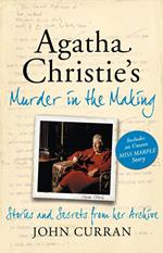 Agatha Christie’s Murder in the Making: Stories and Secrets from Her Archive - includes an unseen Miss Marple Story