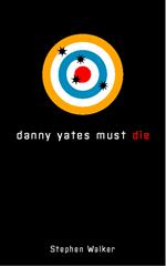 Danny Yates Must Die