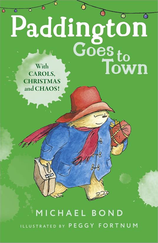 Paddington Goes To Town - Michael Bond,Peggy Fortnum - ebook