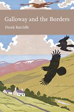 Galloway and the Borders (Collins New Naturalist Library, Book 101)