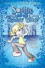 The Icicle Imps (Sophie and the Shadow Woods, Book 5)