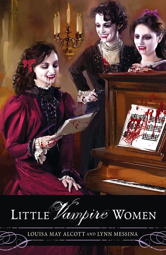 Little Vampire Women - Louisa May Alcott,Lynn Messina - ebook