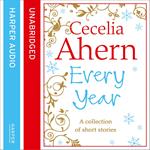 Cecelia Ahern Short Stories: The Every Year Collection