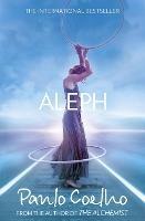 Aleph - Paulo Coelho - Libro in lingua inglese - HarperCollins Publishers -  | laFeltrinelli