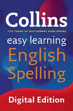 Easy Learning English Spelling: Your essential guide to accurate English (Collins Easy Learning English)