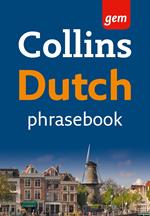 Collins Gem Dutch Phrasebook and Dictionary (Collins Gem)
