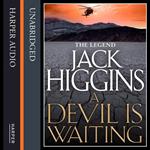 A Devil is Waiting: THE ULTIMATE ACT OF REVENGE. AND ONLY SEAN DILLON CAN STOP IT. (Sean Dillon Series, Book 19)