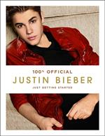 Justin Bieber: Just Getting Started (100% Official)