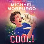 Cool!: A heartwarming story for children about a boy and his dog