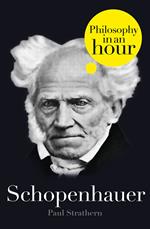 Schopenhauer: Philosophy in an Hour