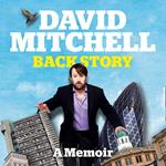 David Mitchell: Back Story