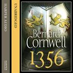 1356: Experience the heart-pounding battles and intrigue of the Hundred Years War with this Sunday Times bestselling historical fiction novel