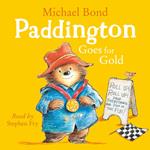 Paddington Goes for Gold: A funny illustrated picture book for children – perfect for sports-crazy Paddington fans! (Paddington)