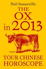 The Ox in 2013: Your Chinese Horoscope