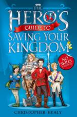 The Hero’s Guide to Saving Your Kingdom