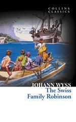 The Swiss Family Robinson (Collins Classics)