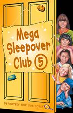 Mega Sleepover 5 (The Sleepover Club)