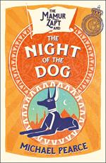 The Mamur Zapt and the Night of the Dog (Mamur Zapt, Book 2)