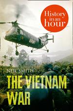 The Vietnam War: History in an Hour