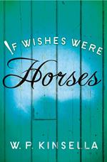 If Wishes Were Horses