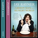 A Greedy Man in a Hungry World: How (almost) everything you thought you knew about food is wrong