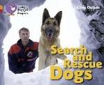 Search and Rescue Dogs: Band 06 Orange/Band 14 Ruby