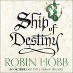 Ship of Destiny (The Liveship Traders, Book 3)