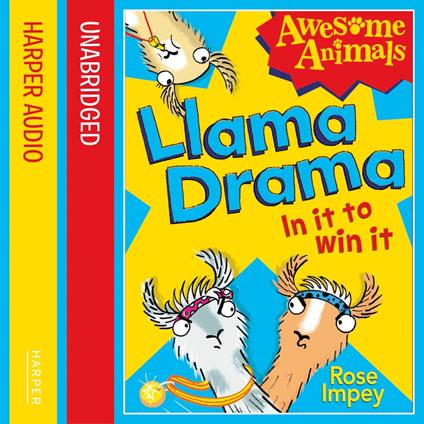 Llama Drama - In It To Win It! (Awesome Animals)