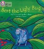 BERT THE UGLY BUG: Band 04/Blue