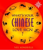 What’s Your Chinese Love Sign?