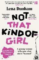 Not That Kind of Girl: A Young Woman Tells You What She's 