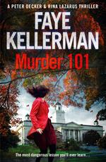 Murder 101 (Peter Decker and Rina Lazarus Series, Book 22)